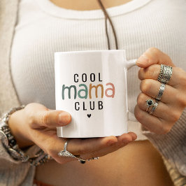 Der Coole Mama Club Kaffeetasse