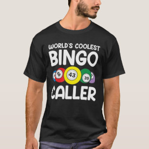 Der Coolste Bingo-Anrufer der Welt T-Shirt