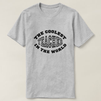 Der coolste Lehrer in der Welt T-Shirt