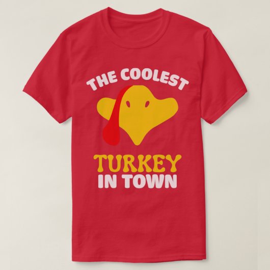 Der coolstste Truthahn der Stadt dank des lustigen T-Shirt (Design vorne)
