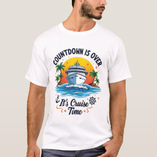 Der Countdown Ist Vorbei Es Ist Kreuzfahrtzeit Män T-Shirt