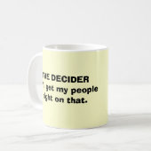 DER DECIDER KAFFEETASSE (Vorderseite Links)
