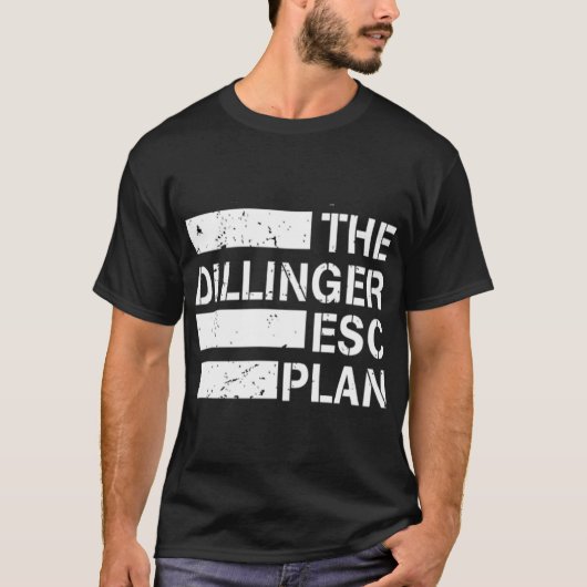 der Dillinger Fluchtplan Geschenk T-Shirt (Vorderseite)