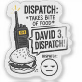 Der Dispatcher beißt zu….. Aufkleber (Vorderseite)