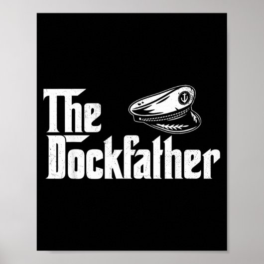 Der Dockfather - Bootfahren Segelboot Kapitän Poster (Vorne)