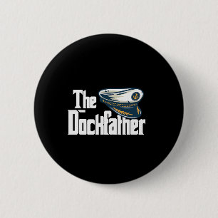Der Dockfather Lustiges Boot Anglerboot Vater Capt Button