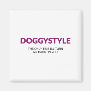 Der Doggystyle schaltet sich nur dann wieder ein ( Magnet
