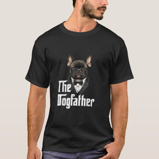 Der Dogvater | Französischer Bulldog-Vater | Frenc T-Shirt (Vorderseite)