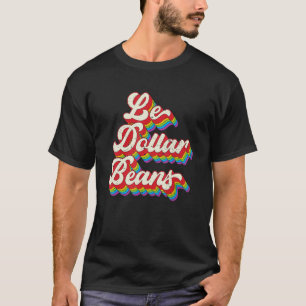 Der Dollar Bean Lesbisch Lgbt Retro Vintage Stolz  T-Shirt