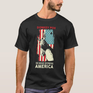 Der Donkey pox die Krankheit, die die amerikanisch T-Shirt