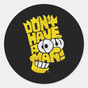 Der Don't Have A Cow Mann Runder Aufkleber