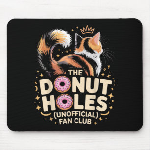 Der Donut Holes Fan Club Lustiger Katzen-Meme-Donu Mousepad