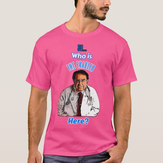 Der Dr. sagt also, wer jetzt in diesem Bereich das T-Shirt (Vorderseite)