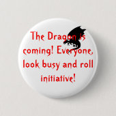 Der Drache kommt! Button (Vorderseite)