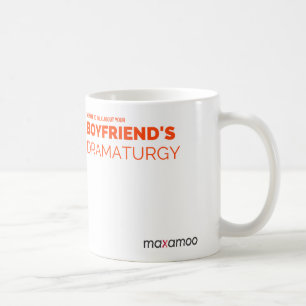 Der Dramaturgy-Tasse Ihres Freundes Kaffeetasse