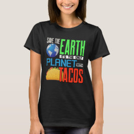 Der Earth Day Rettete unseren Planeten nur mit Tac T-Shirt
