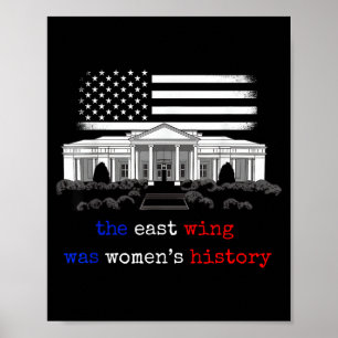 Der East Wing war Frauen Geschichte Poster