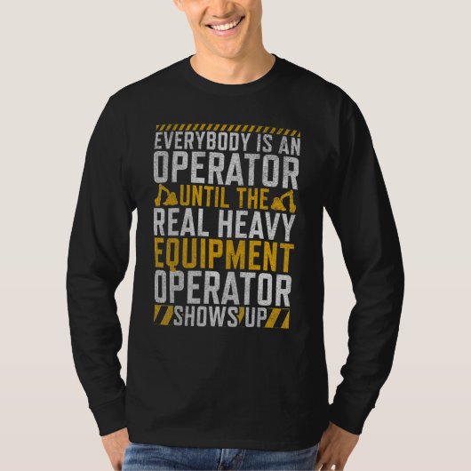 Der echte Operator   Bauarbeiter & Constru T-Shirt (Vorderseite)