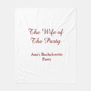 Der Ehefrau der Party Junggesellinnenabschied Name Fleecedecke