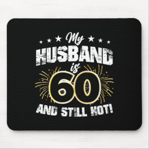 Der Ehemann der Frau ist 60 und heiß cool 60. Gebu Mousepad