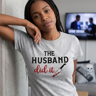 Der Ehemann hat es getan True Crime T-Shirt