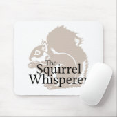 Der EichhörnchenWhisperer Mousepad (Mit Mouse)