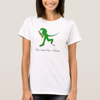 Der Eidechsen-Mann ist französisch. (Frauen) T-Shirt