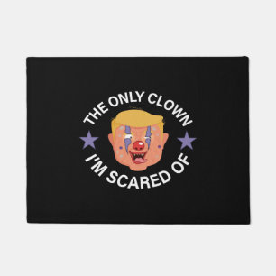 Der einzige Clown, den ich fürchte, Halloween Anti Fußmatte