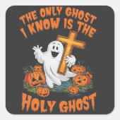 Der einzige Geist, den ich kenne, ist das Heilige Quadratischer Aufkleber (Vorderseite)