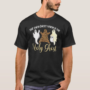 Der einzige Geist, den ich kenne, ist das Heilige  T-Shirt