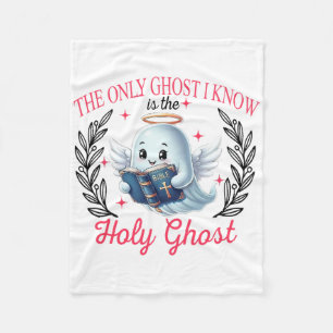 Der einzige Geist, den ich kenne, ist der Heilige  Fleecedecke