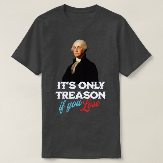 Der einzige Verrat, wenn Sie verlieren T-Shirt (Design vorne)