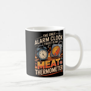 Der einzige Wecker, dem ich vertraue, ist Fleischt Kaffeetasse