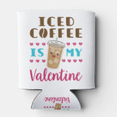 Der Eiskaffee ist mein Valentinstag Dosenkühler (Rückseite)