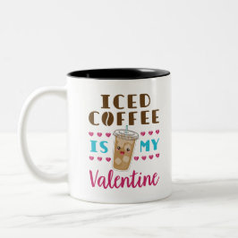 Der Eiskaffee ist mein Valentinstag Zweifarbige Tasse