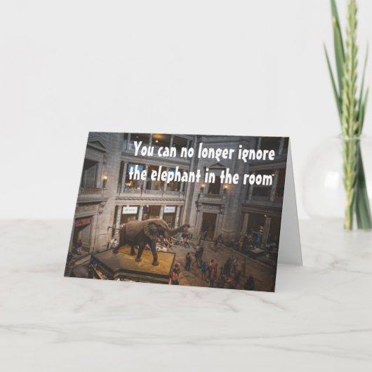 Der Elefant im Zimmer kann nicht ignoriert werden  Karte (Vorderseite)