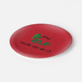 Der ELF ließ mich es tun lustiges Pappteller (Schrägansicht)