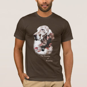 Der englische Setter, Leidensjagd T-Shirt