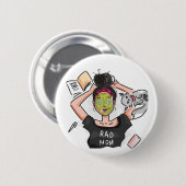 Der entspannende Tag der krassen Mama weg Button (Vorne & Hinten)