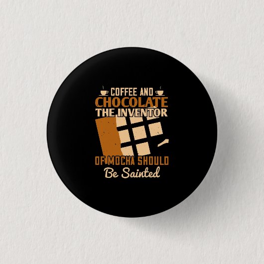 Der Erfinder von Mocha sollte angestrichen werden Button (Vorderseite)