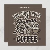 Der erste Grundsatz der Humanressourcen ist Kaffee (Vorne/Hinten)
