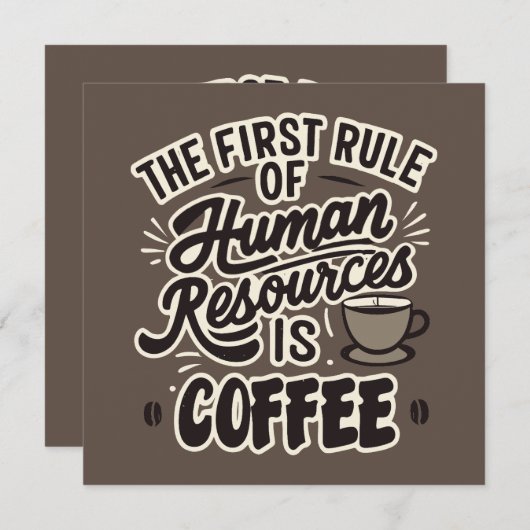 Der erste Grundsatz der Humanressourcen ist Kaffee (Vorne/Hinten)