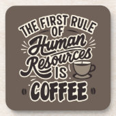 Der erste Grundsatz der Humanressourcen ist Kaffee Getränkeuntersetzer (Vorderseite)