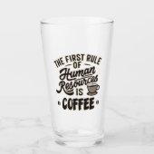 Der erste Grundsatz der Humanressourcen ist Kaffee Glas (Vorderseite)