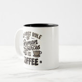 Der erste Grundsatz der Humanressourcen ist Kaffee Zweifarbige Tasse (Vorderseite Links)