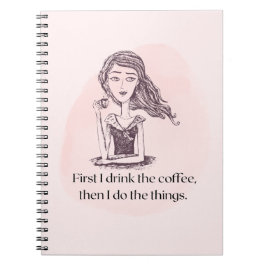 Der erste Kaffee... Dann die Dinge Notizblock