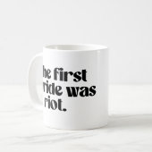Der erste Stolz war ein Aufstand Kaffeetasse (Vorderseite Links)