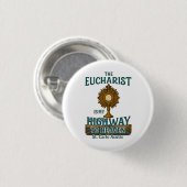 Der Eucharist mein Highway in den Himmel Button (Vorne & Hinten)