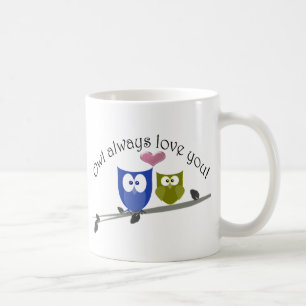 Der Eule Liebe immer Sie! Kaffeetasse