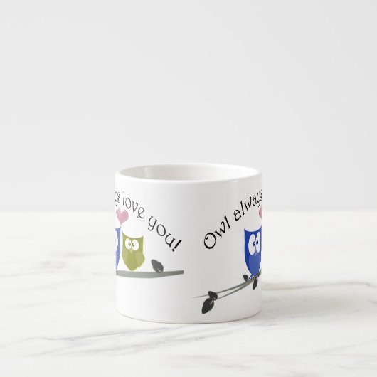 Der Eule Liebe immer Sie, niedliche Espressotasse (Vorderseite)